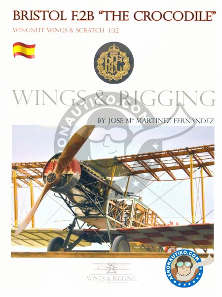 Book Bristol F.2B "The Crocodile" by Jose María Martínez Fernández | Book manufactured by Wings and Rigging (ref. 2) image